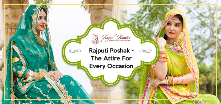 Rajputi Poshak - The Attire For Every Occasion